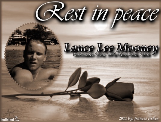 rest in peace ,lance